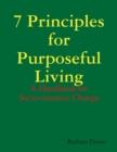 Image for 7 Principles for Purposeful Living
