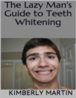 Image for Lazy Man&#39;s Guide to Teeth Whitening