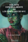 Image for Violarte Cerebralmente En Los Sina-Loas De NYC