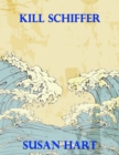 Image for Kill Schiffer