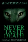 Image for Never Taste Death (Shatterrealm Book 2)