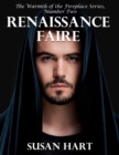 Image for Renaissance Faire - The Warmth of the Fireplace Series, Number Two