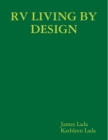 Image for Rv Living by Design, Book One