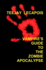 Image for Vampire&#39;s  Guide  To  The  Zombie  Apocalypse