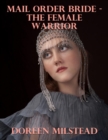 Image for Mail Order Bride - the Female Warrior
