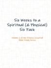 Image for Six Weeks to a Spiritual (&amp; Physical) Six Pack