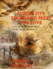 Image for Across Five Thousand Miles for Love - a Boxed Set of Four Mail Order Bride Romances
