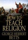 Image for How to Teach Religion