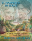 Image for It Happened In Italy - Two Romances Set In the Middle Ages