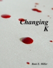 Image for Changing K