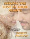 Image for Seeking the Love In Their Hearts - A Trio of Mail Order Bride Romances