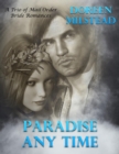 Image for Paradise Any Time - A Trio of Mail Order Bride Romances
