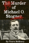 Image for The Murder of Michael O. Stogner