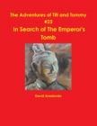 Image for The Adventures of Titi and Tommy in Search of the Emperor&#39;s Tomb