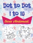 Image for Sea Animals Dot to Dot