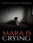 Image for Mara Is Crying