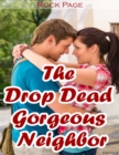 Image for Erotica: The Drop Dead Gorgeous Neighbor