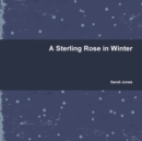 Image for A Sterling Rose in Winter