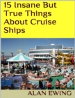 Image for 15 Insane But True Things About Cruise Ships