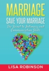 Image for Marriage: Save Your Marriage- the Secret to Intimacy and Communication Skills