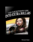 Image for Turn Your Photography Hobby Into Extra Dollars