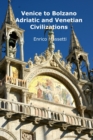 Image for Venice to Bolzano - Adriatic and Venetian Civilization