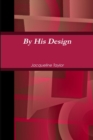 Image for By His Design