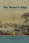 Image for The Water&#39;s Edge - &#39;Ancient Humans, Coastal Settlements and Trans-Oceanic Travel&#39;
