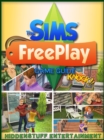 Image for Sims FreePlay: The Unofficial Strategies, Tricks and Tips for The Sims FreePlay App Game
