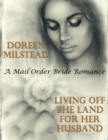Image for Living Off the Land for Her Husband: A Mail Order Bride Romance