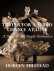 Image for Trying for a Third Chance At Love: A Mail Order Bride Romance