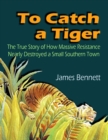 Image for To Catch a Tiger