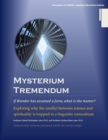 Image for Mysterium Tremendum: Resolving the Conflict Between Science and Religion