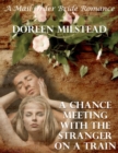 Image for Chance Meeting With the Stranger On a Train: A Mail Order Bride Romance