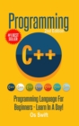 Image for Programming: C ++ Programming: Programming Language for Beginners: Learn in A Day!