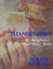 Image for Eleanor&#39;s Story: A Shanghaied Mail Order Bride