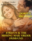 Image for Jordyn &amp; The Missing Mail Order Husband: A Mail Order Bride Romance