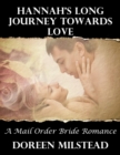 Image for Hannah&#39;s Long Journey Towards Love: A Mail Order Bride Romance