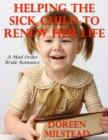 Image for Helping the Sick Child to Renew Her Life: A Mail Order Bride Romance