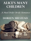 Image for Alice&#39;s Many Children: A Mail Order Bride Romance