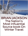 Image for Nation&#39;s Most Influential Source Book On Winter Travel