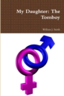 Image for My Daughter: the Tomboy