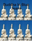 Image for Buddha In Blue Jeans