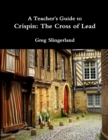 Image for A Teacher&#39;s Guide to Crispin: the Cross of Lead