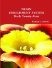 Image for BRAIN ENRICHMENT SYSTEM Book Twenty-Four
