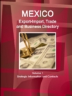 Image for Mexico Export-Import, Trade and Business Directory Volume 1 Strategic Information and Contacts