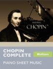 Image for Chopin Complete Waltzes - Piano Sheet Music