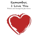 Image for Remember, I Love You