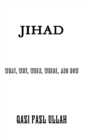 Image for Jihad:What, Why, When, Where, and How