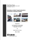 Image for Evaluation of Utah Transit Authority&#39;s Connection Protection System - Final Project Report